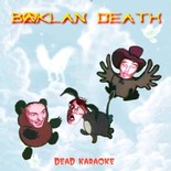 Baklan Death - Dead Karaoke
